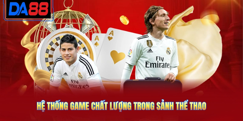 Hệ thống game chất lượng trong sảnh thể thao